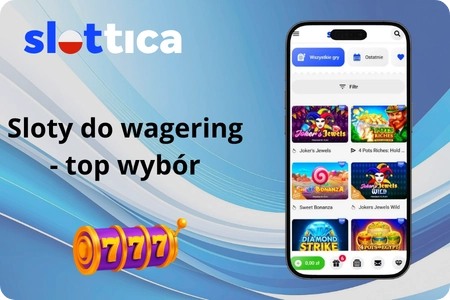 Najlepsze gry do wykorzystania bonusu Slottica
